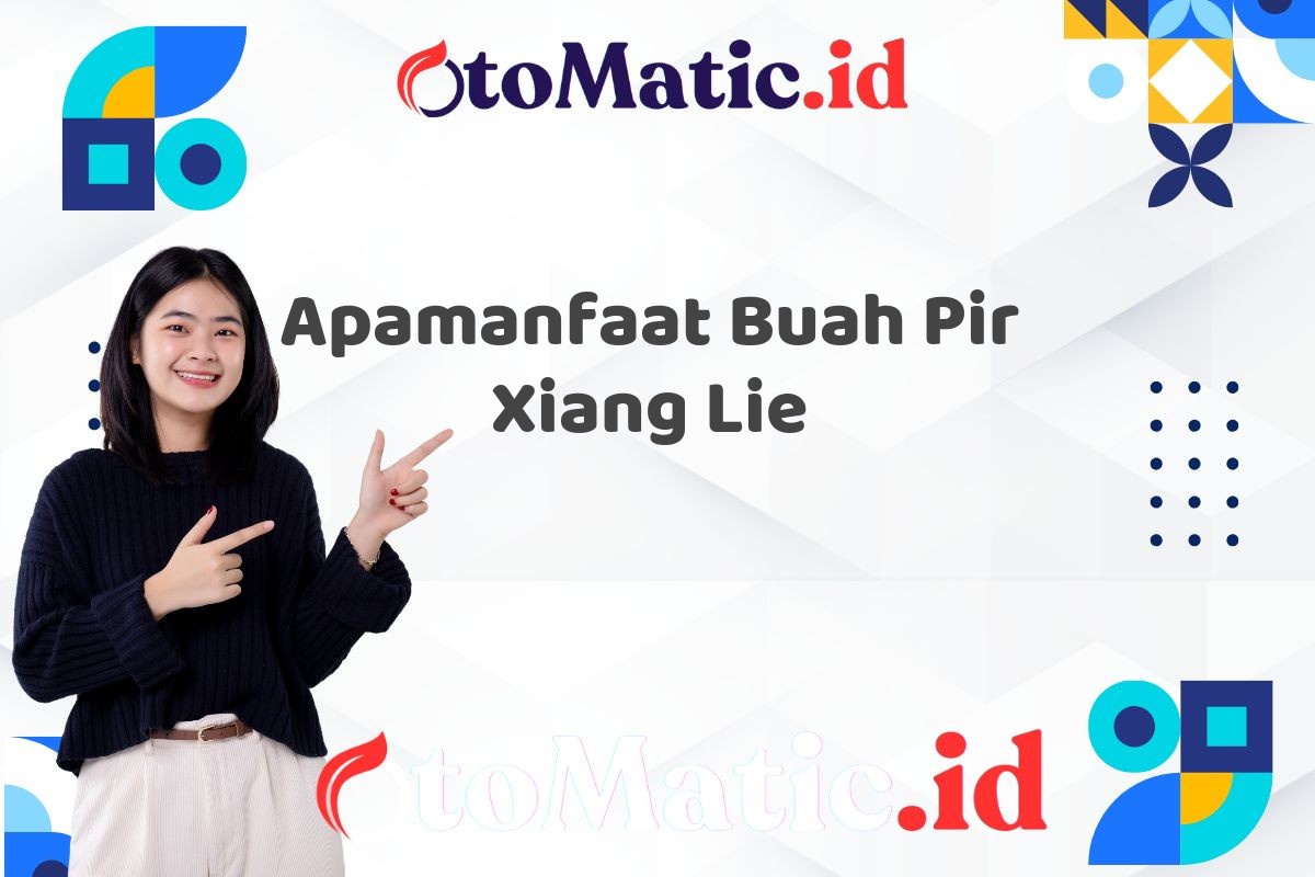 Apamanfaat Buah Pir Xiang Lie