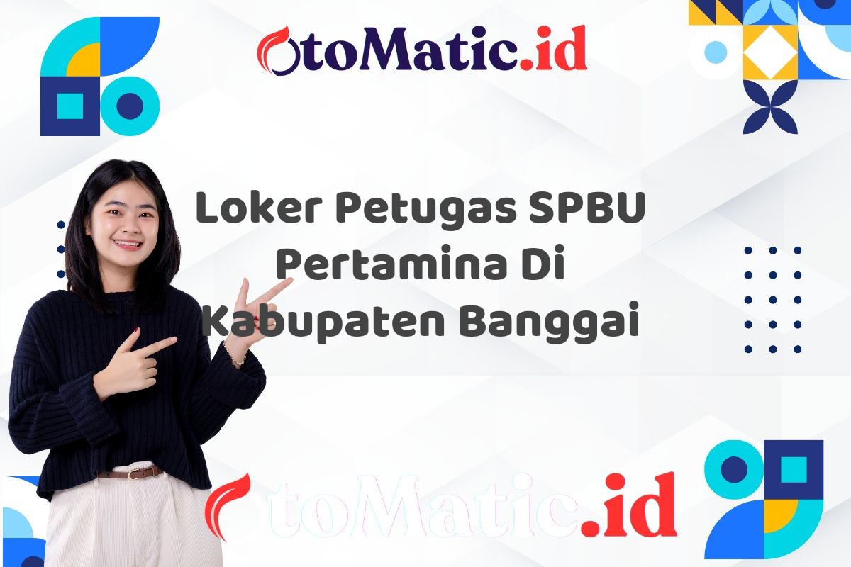 Loker Petugas SPBU Pertamina Di Kabupaten Banggai