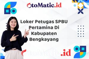 Loker Petugas SPBU Pertamina Di Kabupaten Bengkayang