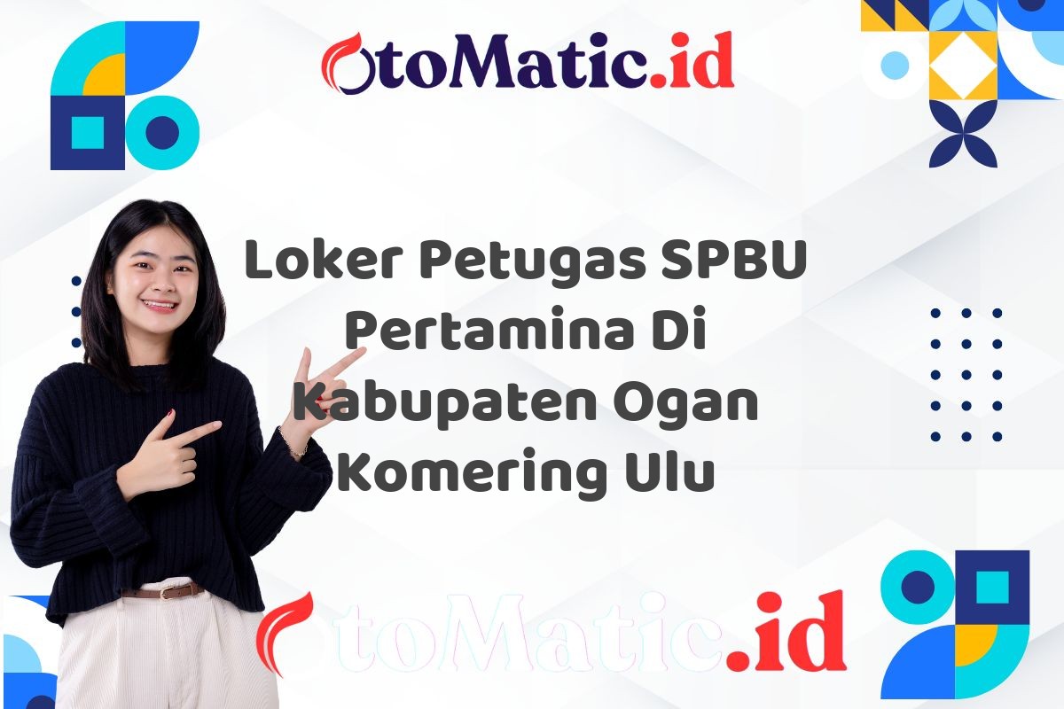 Loker Petugas SPBU Pertamina Di Kabupaten Ogan Komering Ulu