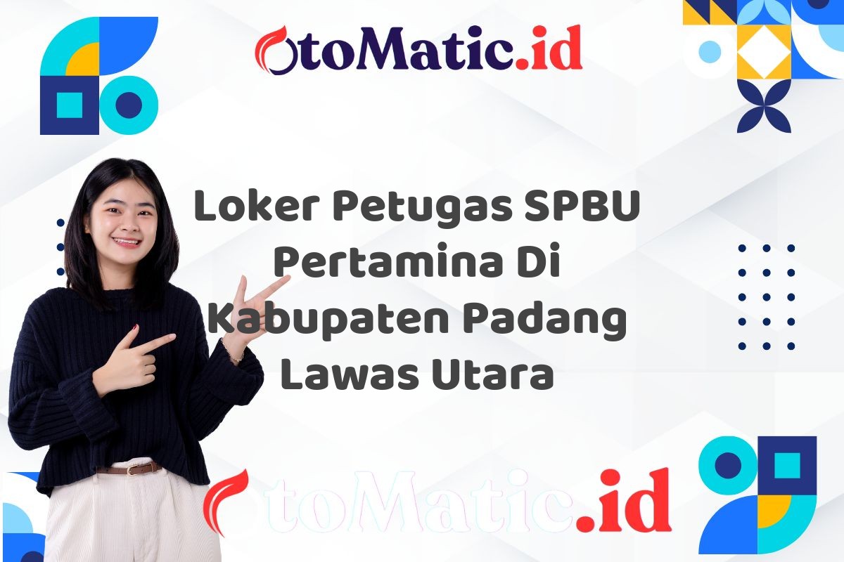 Loker Petugas SPBU Pertamina Di Kabupaten Padang Lawas Utara