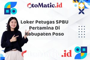 Loker Petugas SPBU Pertamina Di Kabupaten Poso