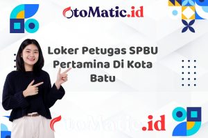 Loker Petugas SPBU Pertamina Di Kota Batu