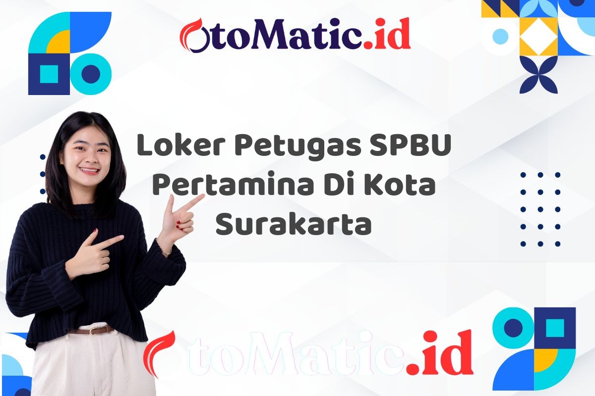 Loker Petugas SPBU Pertamina Di Kota Surakarta