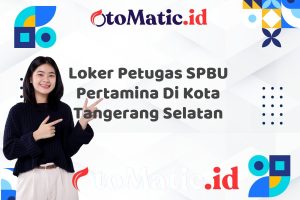 Loker Petugas SPBU Pertamina Di Kota Tangerang Selatan