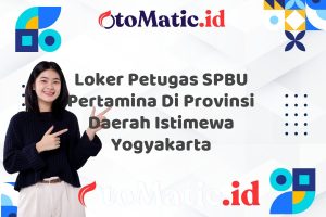 Loker Petugas SPBU Pertamina Di Provinsi Daerah Istimewa Yogyakarta