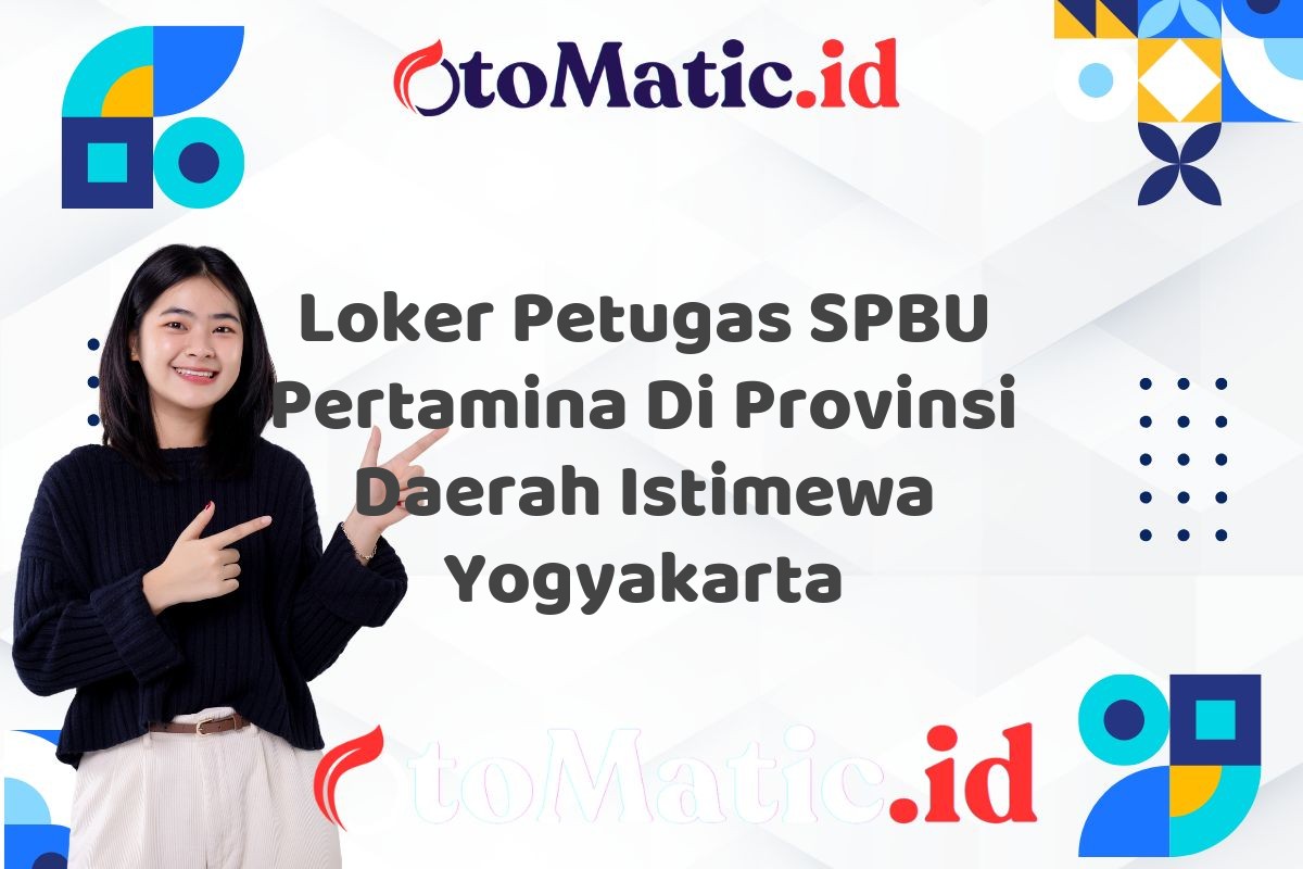 Loker Petugas SPBU Pertamina Di Provinsi Daerah Istimewa Yogyakarta