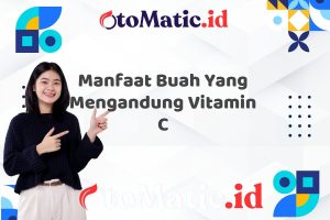 Manfaat Buah Yang Mengandung Vitamin C