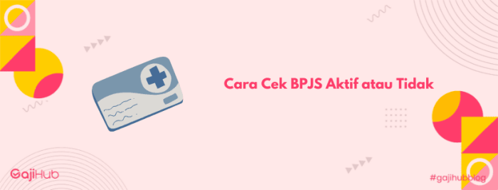Cara cek bpjs aktif atau tidak