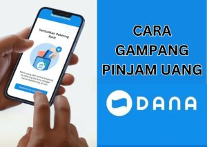 Cara pinjam uang di aplikasi dana
